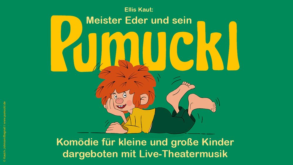 Meister Eder und sein Pumuckl - Komödie mit Live-Theatermusik
